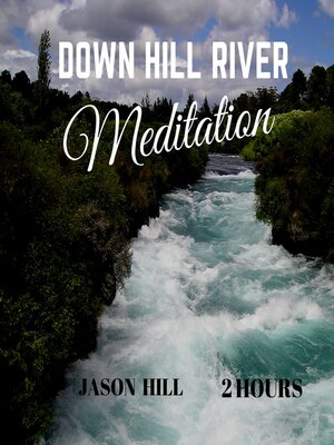 cover image of Down Hill Forest Stream mediatation